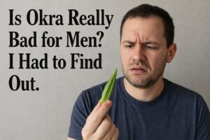 Is okra soup really bad for men?
