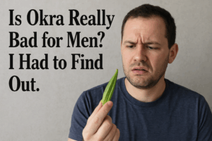 Is okra soup really bad for men?