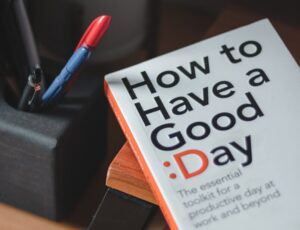 how to have a good day